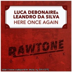 Luca Debonaire & Leandro Da Silva - Here Once Again (Original Mix)