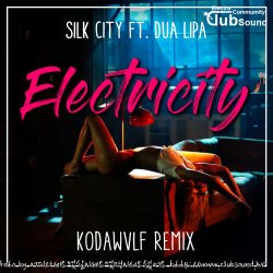 Silk City feat. Dua Lipa - Electricity (Kodawvlf Remix)