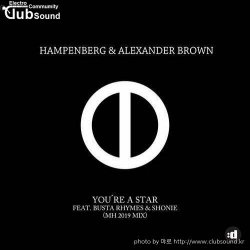 ミHampenberg, Alexander Brown , Busta Rhymes, Shonie - You're A Star (MH 2019 Remix)+13