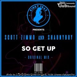Scott Zimmo & Shaunyboy - So Get Up (Original Mix)