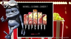 (+14) NaxwellFt. Dj Combo & Sander-7 - Popcorn (Club Extended Mix)